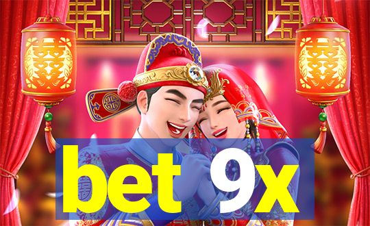 bet 9x